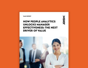 How People Analytics Unlocks Manager Effectiveness: The Next Driver of Value