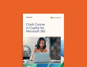 Crash Course in Copilot for Microsoft 365